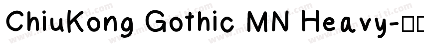 ChiuKong Gothic MN Heavy字体转换